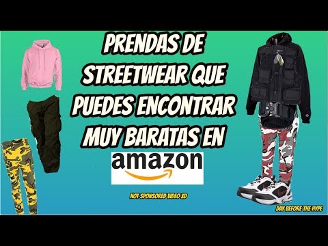 ROPA STREETWEAR AMAZON! DAY BEFORE THE HYPE - YouTube