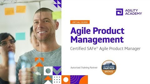 Scaled Agile - SAFe(R) Agile Product Management Course Trailer