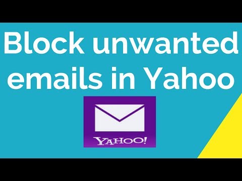 How to block unwanted emails in Yahoo mail?