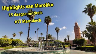#500 Highlights van Marokko | #11 Marrakech