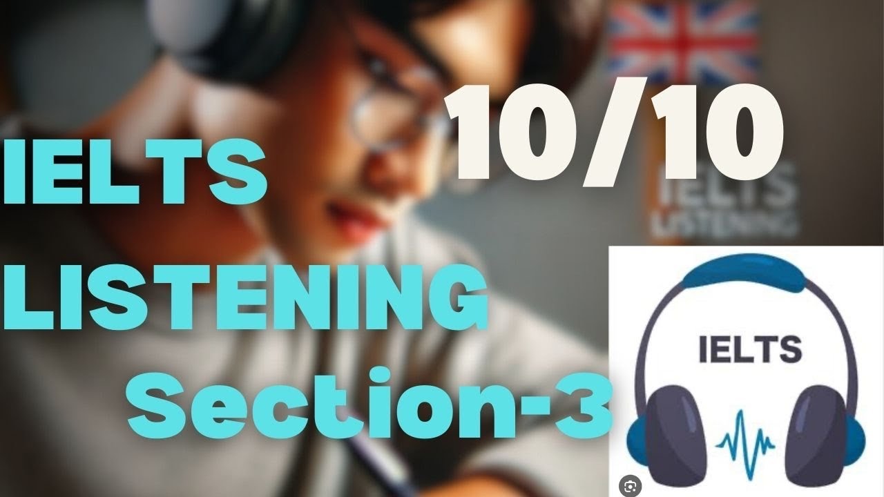 IELTS LISTENING PRACTICE TEST |SECTION-3| - YouTube