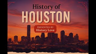 Houston History From Bayou Beginnings To The Space City Revolution