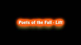 Video thumbnail of "Poets of the Fall - Lift (High quality)"