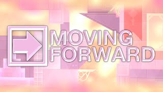 [Verified] Moving Forward by crohn44 (Extreme Demon) | Geometry Dash 2.2