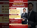 IndusInd Bank Walk-In Drive | Field Sales Executive | 3rd–6th Feb | Bengaluru 💼