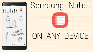Install Galaxy Note 7 "Samsung Notes" on any Android Device screenshot 3