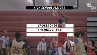 Crossroads (CA) 2018 Fall Preview - Shaquir O'Neal (Soph Season)