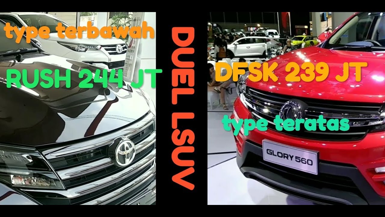 DFSK Glory 560 vs Rush : Type termahal lebih murah dari type termurah!!!