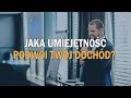 AON 12: Jaka umiejętność podwoi Twój dochód?