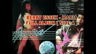 BERRY ESSEX - MARIA - FULL ALBUM ( SIDE A )