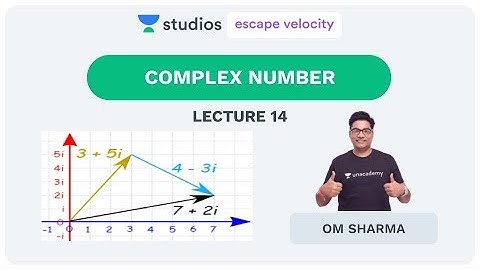 L14: Complex Number (Cube Roots of Unity - 2) | Maths for IIT-JEE | Om Sharma
