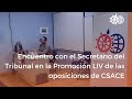 Encuentro con el Secretario del Tribunal en la Promoción LIV  de las oposiciones CSACE