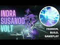 Indra susanoo volt  warframe mode construction et gameplay steel path