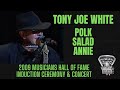 &quot;Polk Salad Annie&quot; by Tony Joe White at The 2009 Musicians Hall of Fame Induction Ceremony.