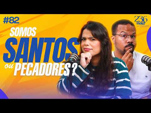 DO YOU CONSIDER YOURSELF A SAINT OR A SINNER? | ALAN BRAZ AND DÉBORA OLIVEIRA