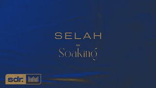 SDR Soaking - Selah (Instrumental)