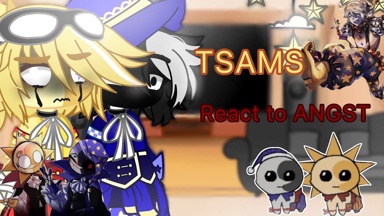 ☀️TSAMS🌙 react to ANGST 🔥//TW: SH, DYING, DEAD BODIES// (mostly Sun) 🌥️
