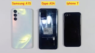 Samsung A15 Vs Oppo A54 Vs Iphone 7 | Speed Test & Comparison