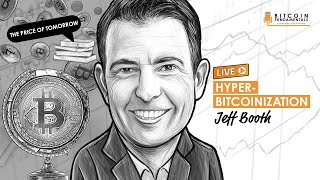 Hyperbitcoinization w/ Jeff Booth (BTC052)