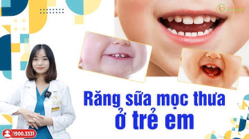 Răng sữa mọc thưa có phải là điều bất thường?