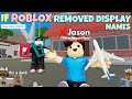 If roblox removed display names