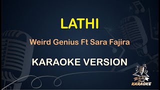 LATHI || Sara Fajira & Weird Genius ( Karaoke ) Dangdut || Koplo HD Audio