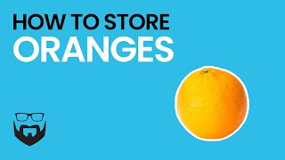 كيفية تخزين البرتقال
