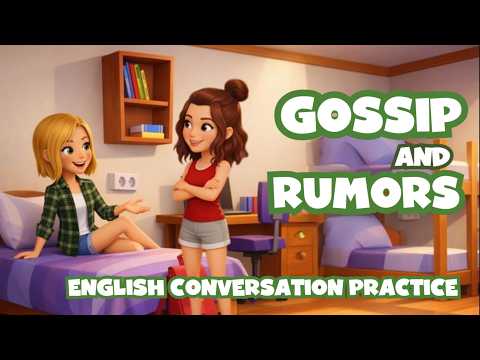 Gossip - Rumors - Daily Problems - Social Problems - English Conversation - Key Vocabulary Review