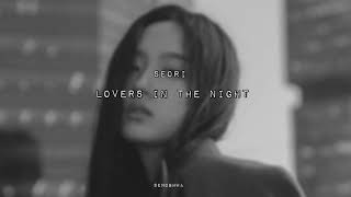 Seori - Lovers In The Night Slowed Reverb