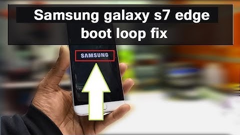 Samsung galaxy s7 edge bootloop fix