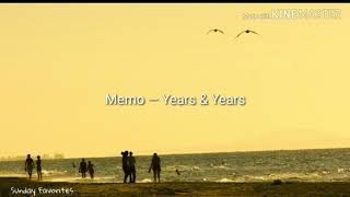 MEMO — Years & Years (Lyrics)