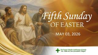 May 3, 2026 Fifth Sunday of Easter