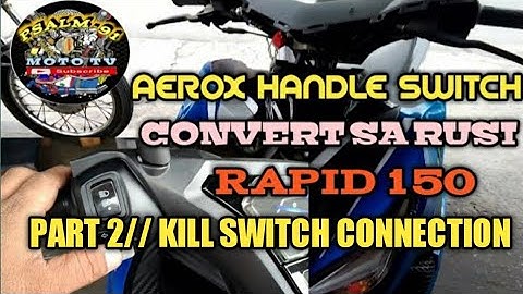 DOMINO AEROX HANDLE SWITCH CONVERT SA RAPID 150//PAANU ANG CONNECTION SA KILL SWITCH