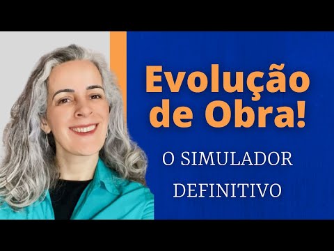 Simulador - Como calcular a evolução de obra