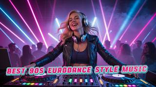 Best 90s Eurodance Style Music – High Energy Rave \u0026 Dance 2026