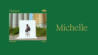 Dameer দামীর - Michelle (Lyrics) - For We Are Distant chords