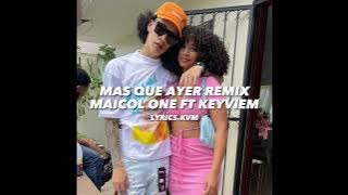 MAS QUE AYER REMIX |MAICOL ONE FT KEYVIEM💞💍