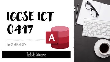 ICT IGCSE 0471 Paper 2 Feb/March 2019, Paper 21, Task 3 Database