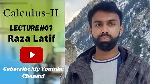 Lecture#7:Exercise#5.6 (Question# 63-68 & 41-46) in Calculus-II (Thomas)