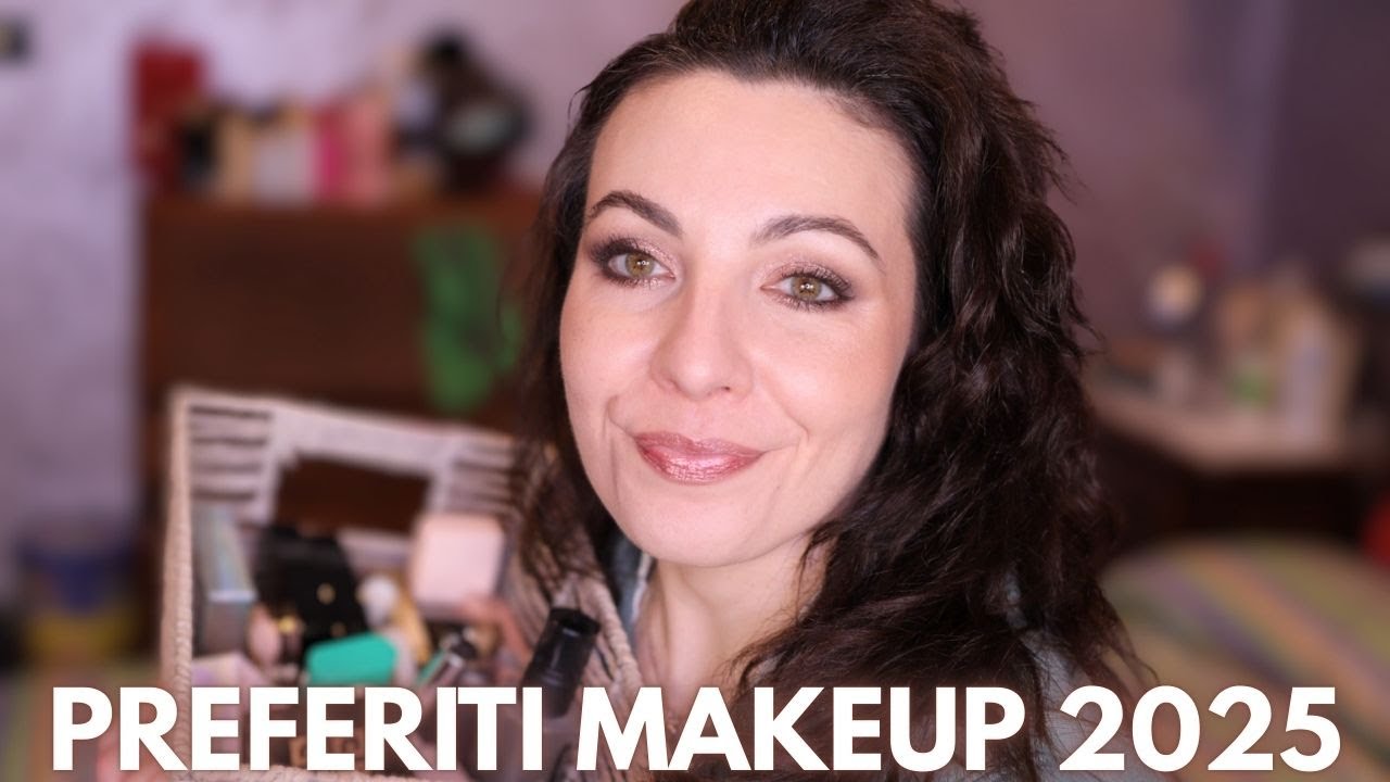 Preferiti makeup 2025!! Scusate..🥺
