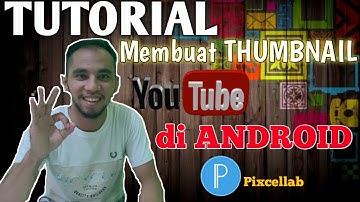 Cara Membuat Thumbnail Youtube di Android Menggunakan Aplikasi PixelLab