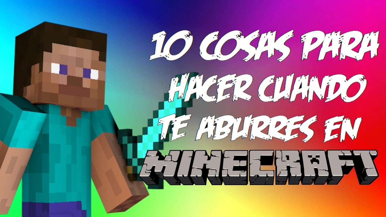 10 COSAS para HACER CUANDO estas ABURRIDO en MINECRAFT