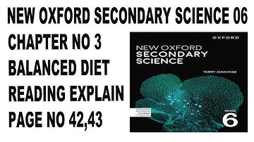 Grade 6 New Oxford Secondary Science Unit 3 Balanced Diet Reading Page 42,43