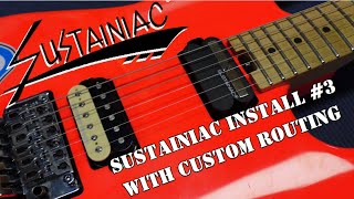Sustainiac Install #3, With Custom Routing