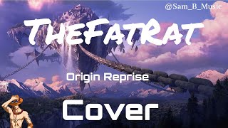 TheFatRat - Origin Reprise | Cover (Remastered)