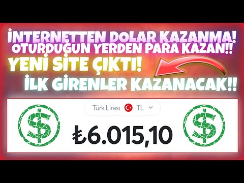 HER GÜN DOLAR KAZAN 2024 💸 YENİ SİTE ÇIKTI! 💸 İNTERNETTEN PARA KAZANMA 2024