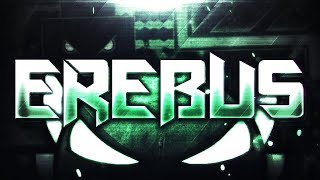 EREBUS [EXTREME DEMON] By Rustam, Ilrell & Boldstep | Geometry Dash