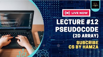 2D Array | Pseudocode | Lecture 12 | O level / IGCSE Computer Science | 2210/0478