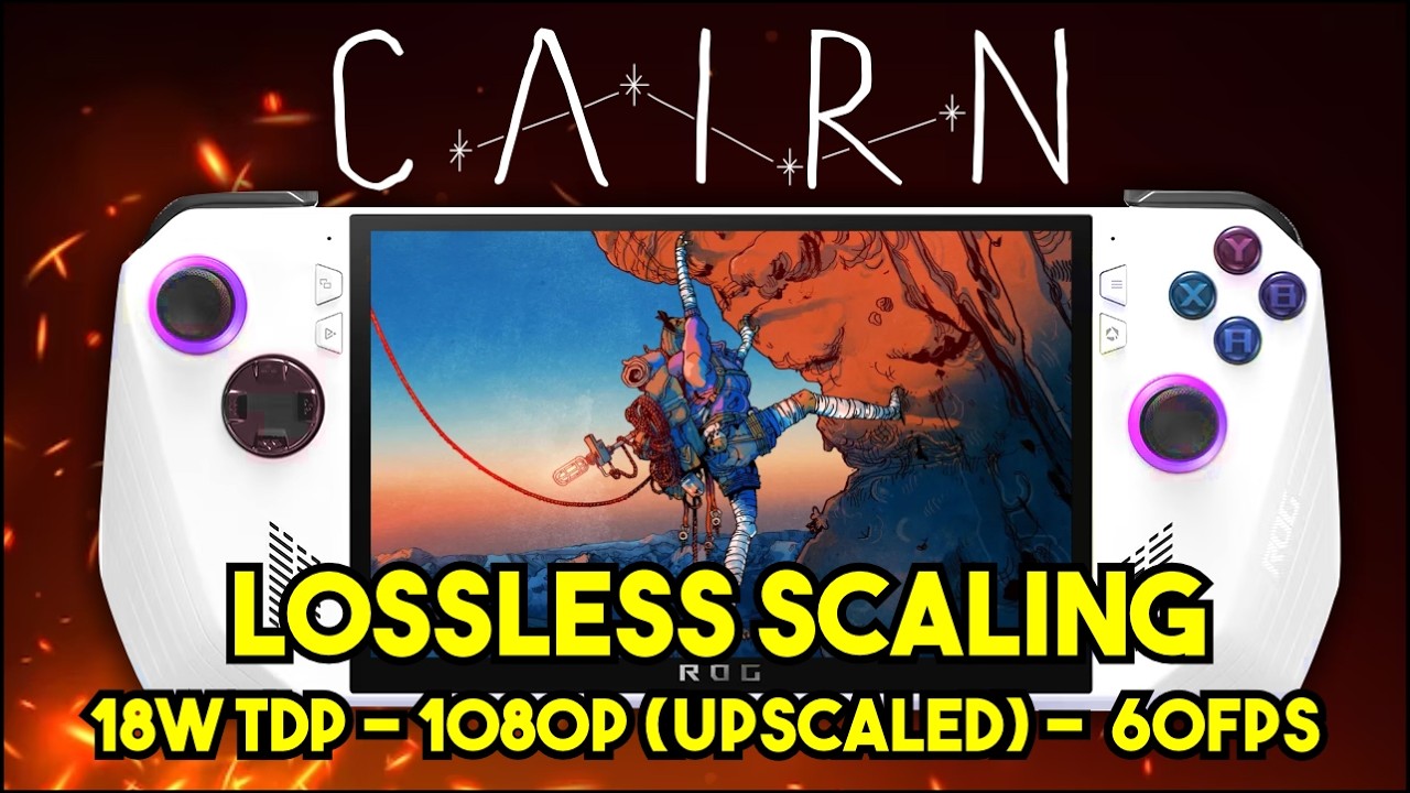 Cairn - ROG Ally Z1 Extreme - Lossless Scaling - 18W TDP - 1080p - 60 FPS