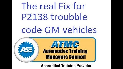 The real fix for code P2138 and Reduced power Message on GM vehicles from 2005-2018 #P2138